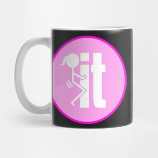 Fuck it  - Woman Mug